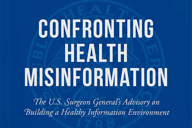 A PDF thumbnail that reads "Confronting Health Misinformation: The U.S. Surgeon General's Advisory on Building a Healthy Information Environment"